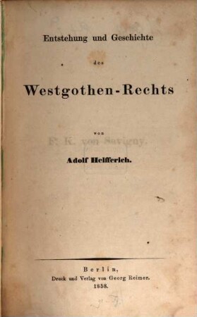 Entstehung und Geschichte des Westgothen-Rechts