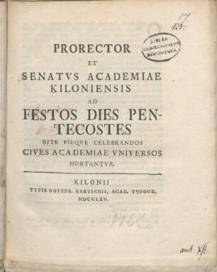 Prorector Et Senatvs Academiae Kiloniensis Ad Festos Dies Pentecostes Rite Pieqve Celebrandos Cives Academiae Vniversos Hortantvr
