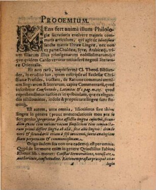 Centuria Canonum Philologicorum sive, qvod idem est, De Idiotismis Lingvarum Orientalium, Ebrææ, & ex parte Chaldææ, Syræ, Arabicæq[ue] Canones Centum : Qvibus Doctrina haec maximè necessaria, nobilissima late-patentissimaqve aliàs Compendio brevissimisq[ue] sane traditur recenseturq[ue] ...