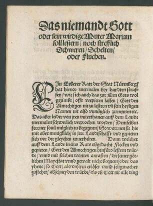 Das niemandt Gott oder sein wirdige Muter Mariam soll lestern/ noch strefflich Schweren/ Schelten/ oder fluchen.