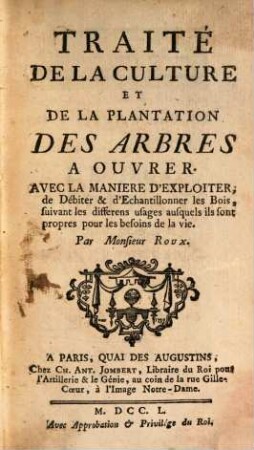 Traité de la culture et de la plantation des Arbres à ouvrer