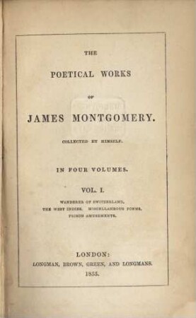 The poetical works of James Montgomery : coll. by himself. 1