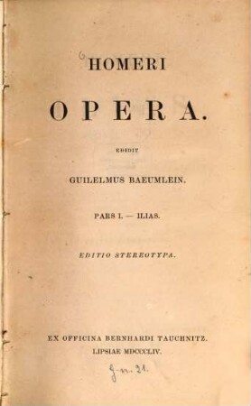 Homeri Opera, 1. Ilias