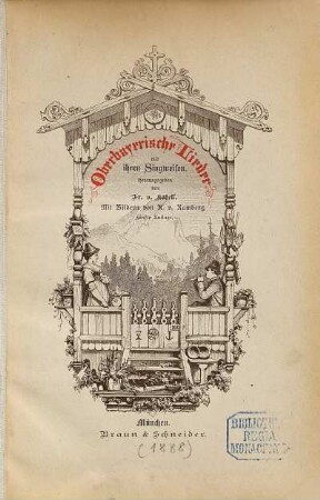 Oberbayerische Lieder mit ihren Singweisen : Herausgegeben von Fr. v. Kobell. Mit Bildern von A. v. Ramberg