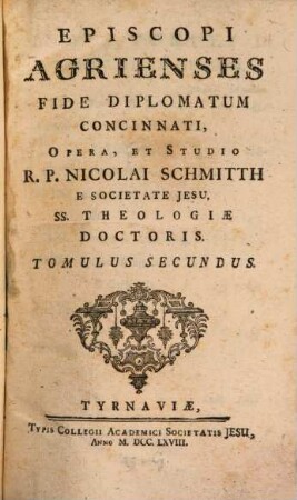 Episcopi Agrienses Fide Diplomatum Concinnati, 2