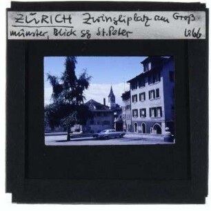 Zürich, Kirche St. Peter,Zürich, Grossmünster,Zürich, Zwingliplatz