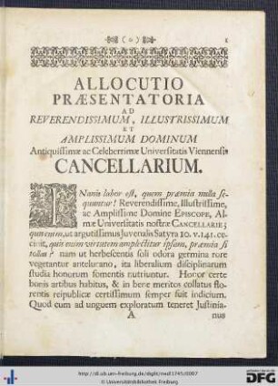 Allocutio Praesentatoria ad Reverendissimum, Illustrissimum et Amplissimum Dominum Antiquissimae ac Celeberrimae Universitatis Viennensis Cancellarium.