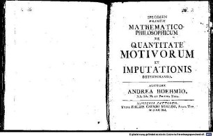 Specimen Primum Mathematico-Philosophicum De Quantitate Motivorum Et Imputationis Determinanda