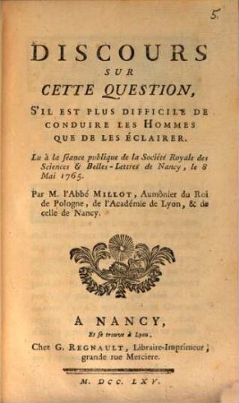 Discours sur cette question, S'il est plus difficile de conduire les hommes que de les éclairer