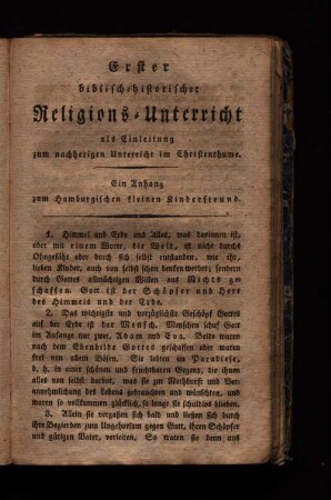 Erster biblisch-historischer Religions-Unterricht als Einleitung zum nachherigen Unterricht im Christenthume. Ein Anhang zum Hamburgischen kleinen Kinderfreund.