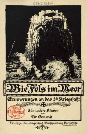 Wie Fels im Meer : Erinnerungen an das 3. Kriegsjahr ; für unsere Kinder