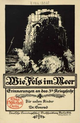 Wie Fels im Meer : Erinnerungen an das 3. Kriegsjahr ; für unsere Kinder