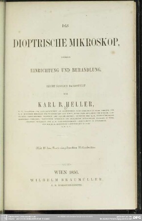 Das dioptrische Mikroskop, dessen Einrichtung und Behandlung : leicht fasslich dargestellt