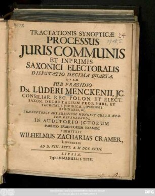 Tractationis Synopticæ Processus Juris Communis Et Inprimis Saxonici Electoralis Disputatio Decima Quarta