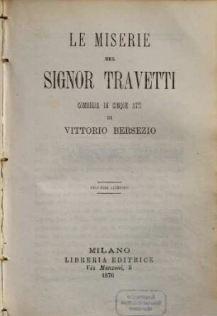 Le miserie del Signor Travetti : commedia in cinque atti
