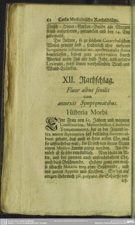 XII. Rathschlag. Fluor albus senilis cum annexis Symptomatibus