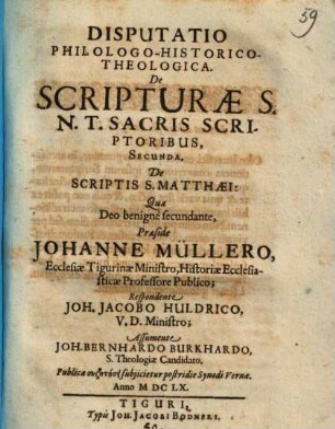 Disp. ... de Scripturae S. N. T. sacris scriptoribus, secunda, de scriptis S. Matthaei