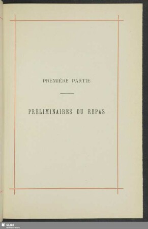 Première partie. Préliminaires du repas