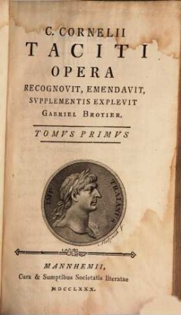 C. Cornelii Taciti Opera, Tomvs Primvs. C. Cornelii Taciti Annalivm [1]
