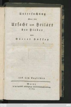 Untersuchung über die Ursache und Heilart der Fieber : aus dem Englischen