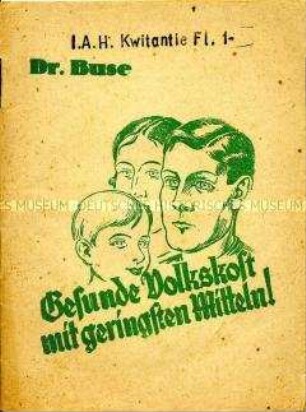 Kommunistische Tarnschrift gegen die Sozialpolitik der Nationalsozialisten im Layout einer Broschüre über gesunde Ernährung