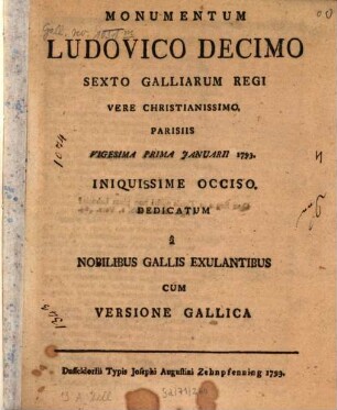 Monumentum Ludovico decimo sexto Galliarum regi vere Christianissimo : Parisiis vigesima prima Ianuarii 1793 iniquissime occiso