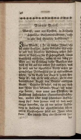 Vierter Brief. Was ist, unter uns Christen, in Ansehung äußerlicher Gottesdienstlichkeiten, wahre oder bloß scheinbare Aufklärung?