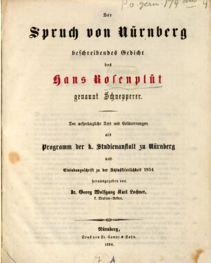 Der Spruch von Nürnberg : beschreibendes Gedicht des Hans Rosenplüt, genannt Schnepperer