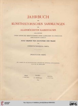 20: Jahrbuch der Kunsthistorischen Sammlungen des Allerhöchsten Kaiserhauses (ab 1919 Jahrbuch der Kunsthistorischen Sammlungen in Wien)