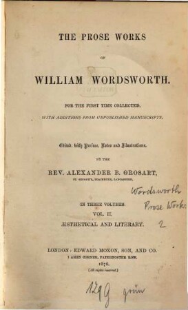 The prose works of William Wordsworth : for the first time collected, with additions from unpublished manuscripts ; in three volumes, II