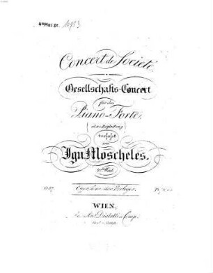 Concert de société = Gesellschafts-Concert : für d. Piano-Forte (ohne Begl.) ; op. 45