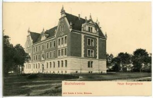 Bischofswerda. Neue Bürgerschule (heute Oberschule)