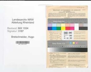 Entnazifizierung Hugo Bretschneider , geb. 09.12.1909 (Major)