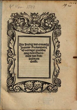 Ain Predig und Ermanung Joannis Oecolampadii von wirdiger Ereenbietung dem Sacrament des Fronleichnam Christi