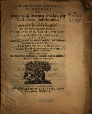 Disputatio Medica Inauguralis De Acquirenda Scientia Medica per Lectionem Iudiciosam