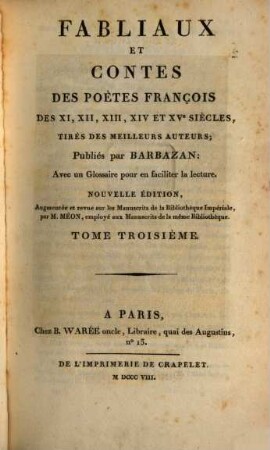 Fabliaux et contes des poètes François des XIe, XIIe, XIIIe, XIVe et XVe siècles : tirés des meilleurs auteurs, tome troisième