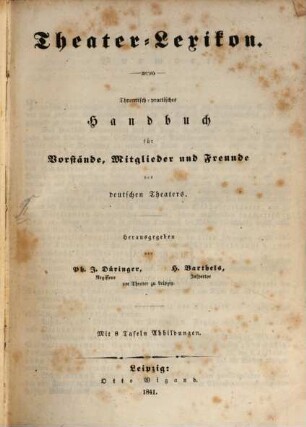 Theater-Lexikon : Theoretisch-practisches Handbuch für vorstände, Mitglieder und Freunde des deutschen Theaters