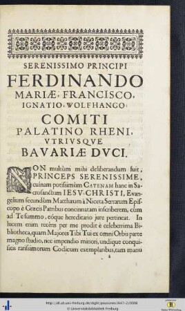 Serenissimo Principi Ferdinando Mariae Francisco Ignatio Wolfhango Comiti Palatino Rheni Utriusque Bavariae Duci.