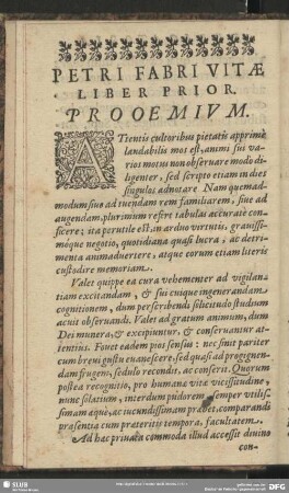 Petri Fabri Vitae Liber Prior. Prooemium