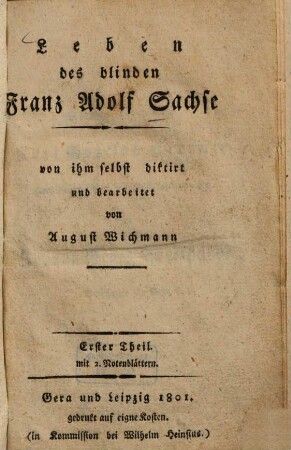 Leben des blinden Franz Adolf Sachse, 1.. Mit 2. Notenblättern