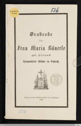 Grabrede für Frau Maria Bäuerle geb. Straub, Lammwirts Witwe in Eybach