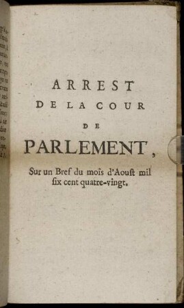Arrest De La Cour De Parlement, Sur un Bref du mois d'Aoust mil six cent quatre-vingt.