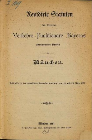 Revidirte Statuten des Vereines Verkehrs-Funktionäre Bayerns anerkannter Verein in München