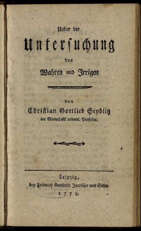 Ueber die Untersuchung des Wahren und Irrigen