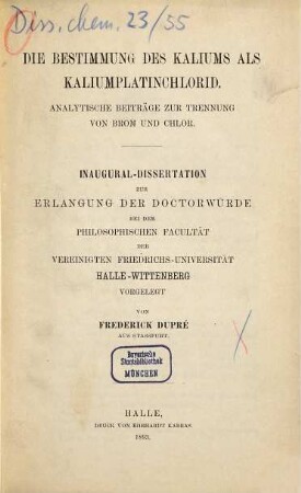 Die Bestimmung des Kaliums als Kaliumplatinchlorid : analytische Beiträge zur Trennung von Brom und Chlor