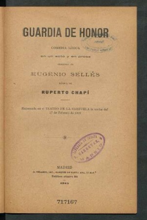 Guardia de honor : comedia lírica en un acto y en prosa, original de Eugenio Sellés