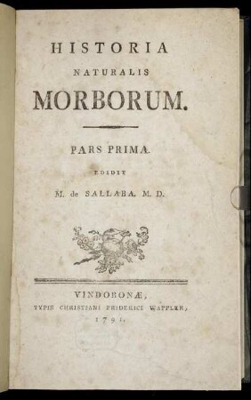 Pars 1: Historia Naturalis Morborum. Pars Prima