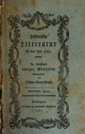 Historische Litteratur : für das Jahr ... 1781,1 = Jg. 1