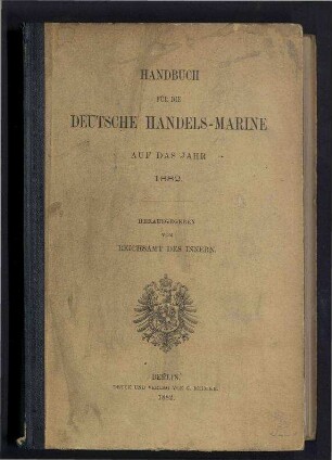 Handbuch für die Deutsche Handels-Marine auf das Jahr 1882