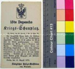 Gedruckte Kriegsdepesche vom Königlichen Polizei-Präsidium über die Kriegsereignisse vom 12.8.1870 bei Metz, La Petite-Pierre (Lützelstein) und Lichtenberg während des Deutsch-Französischen Krieges